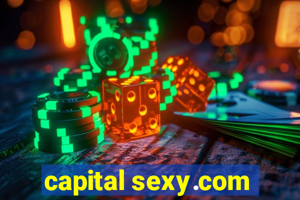 capital sexy.com